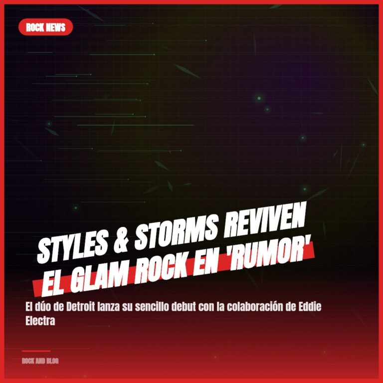 Styles & Storms Reviven el Glam Rock en ‘Rumor’