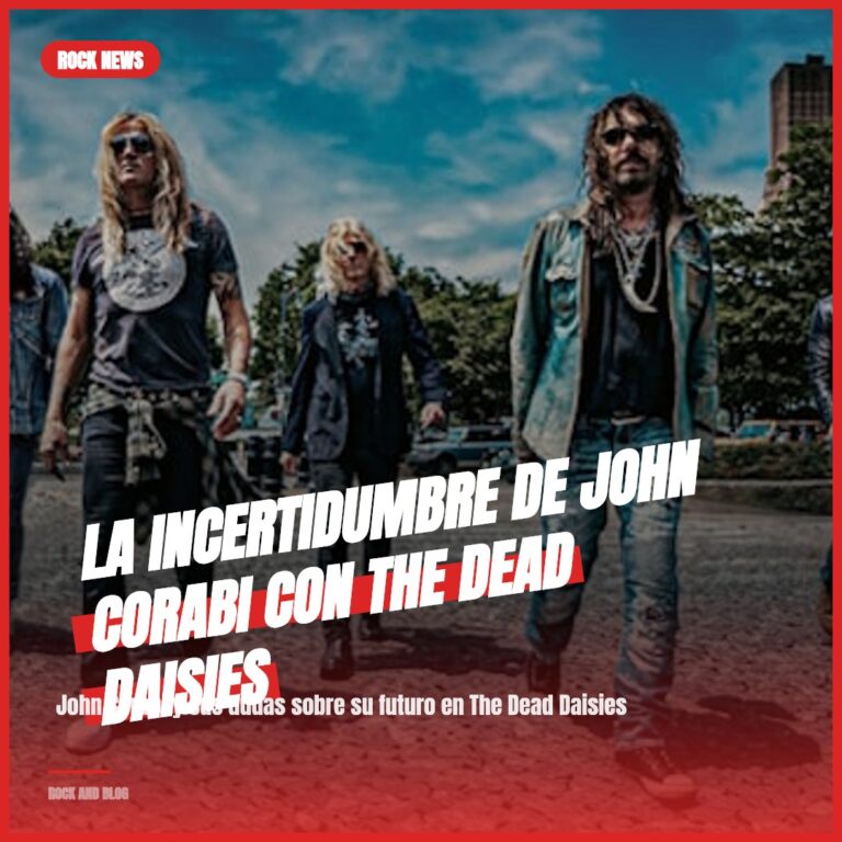 La incertidumbre de John Corabi con The Dead Daisies