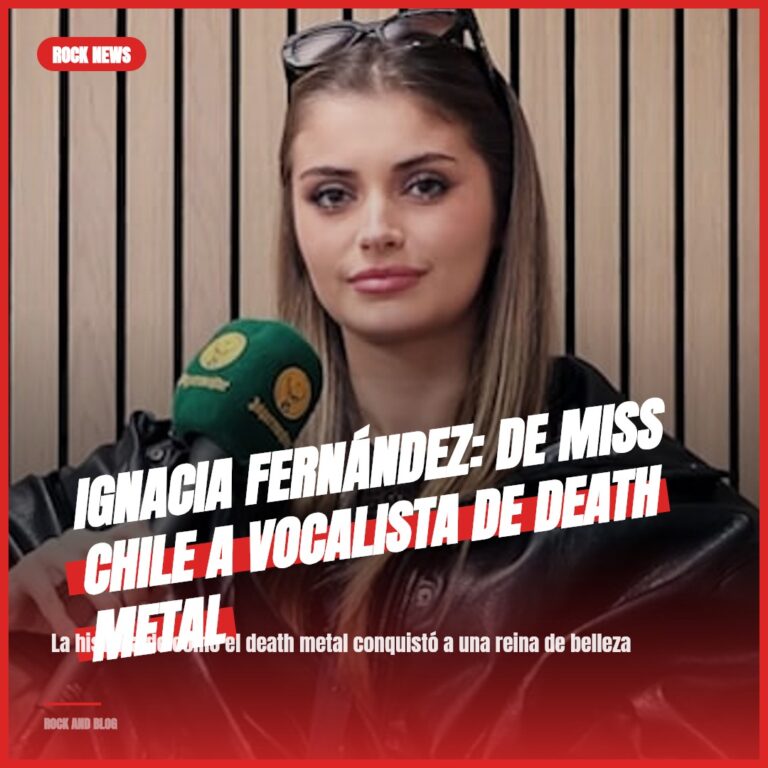 Ignacia Fernández: De Miss Chile a Vocalista de Death Metal