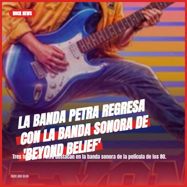 La Banda Petra Regresa con la Banda Sonora de ‘Beyond Belief’