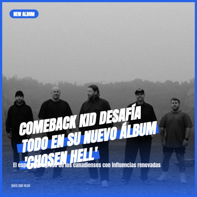 Comeback Kid desafía todo en su nuevo álbum ‘Chosen Hell’