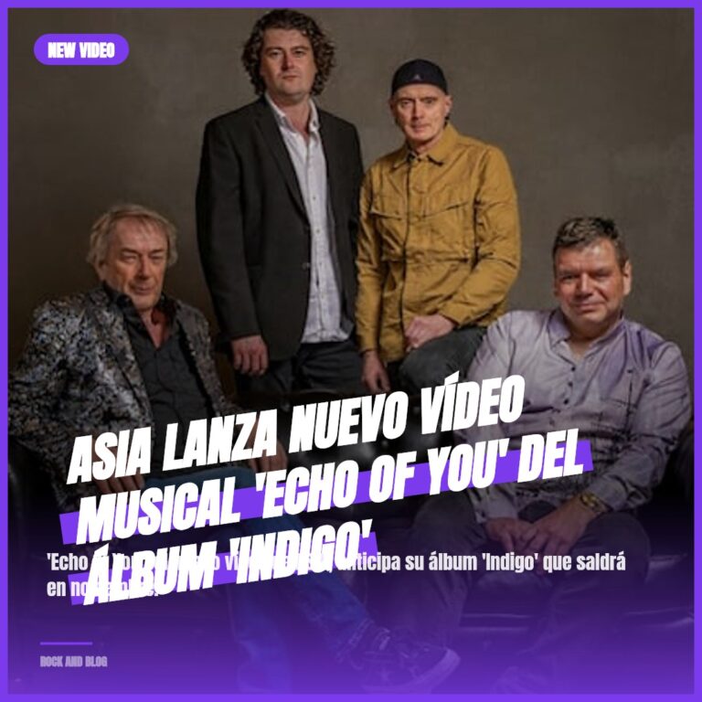 ASIA Lanza Nuevo Vídeo Musical ‘Echo Of You’ del Álbum ‘Indigo’