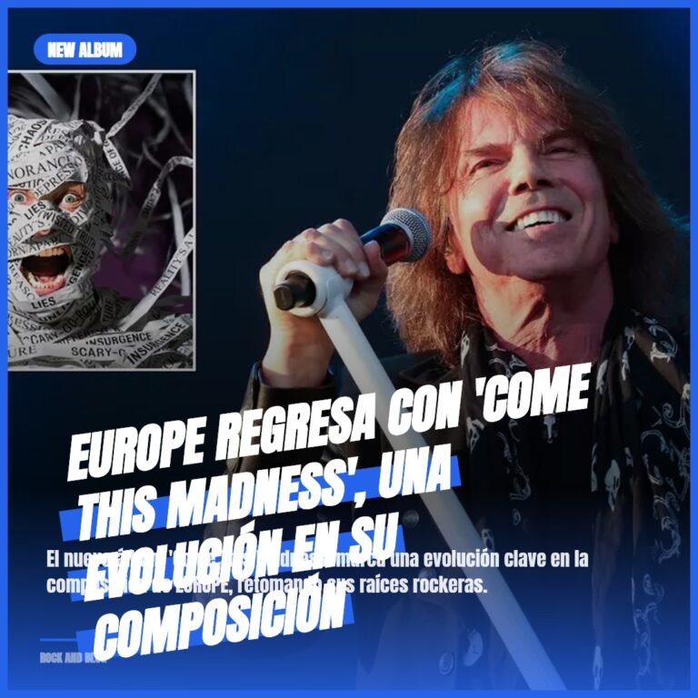 EUROPE regresa con ‘Come This Madness’, una evolución en su composición
