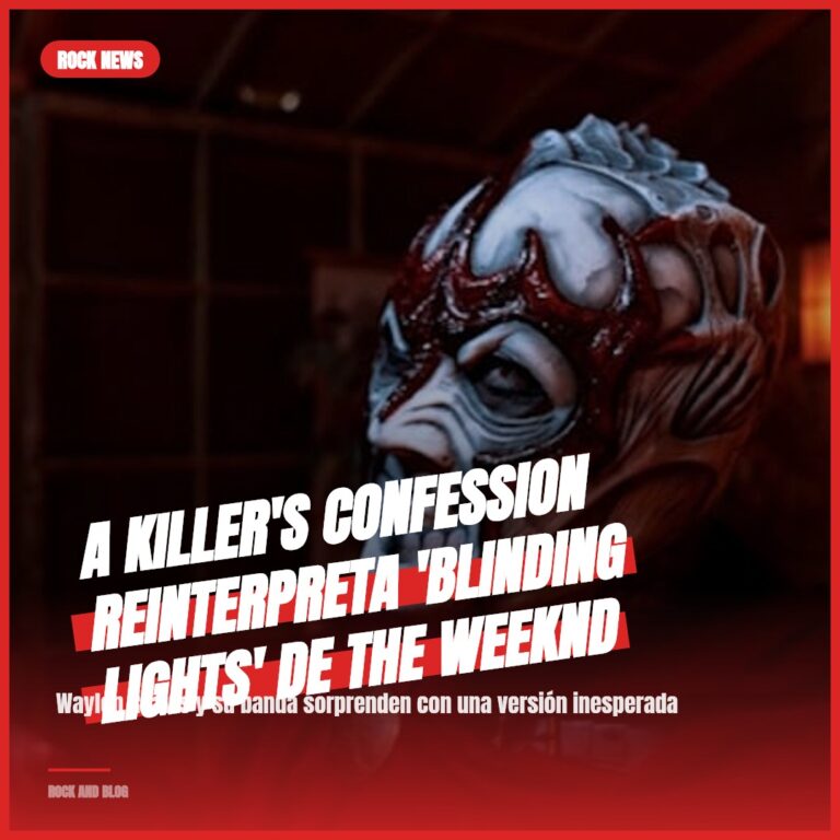 A KILLER’S CONFESSION reinterpreta ‘Blinding Lights’ de The Weeknd