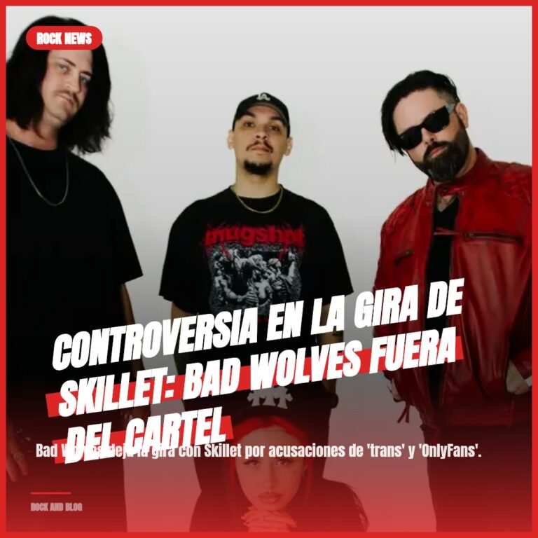 Controversia en la gira de Skillet: Bad Wolves fuera del cartel