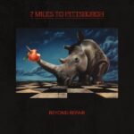 Portada de Beyond Repair de 7 Miles To Pittsburgh