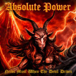 Portada de Needs Must When The Devil Drives de Absolute Power
