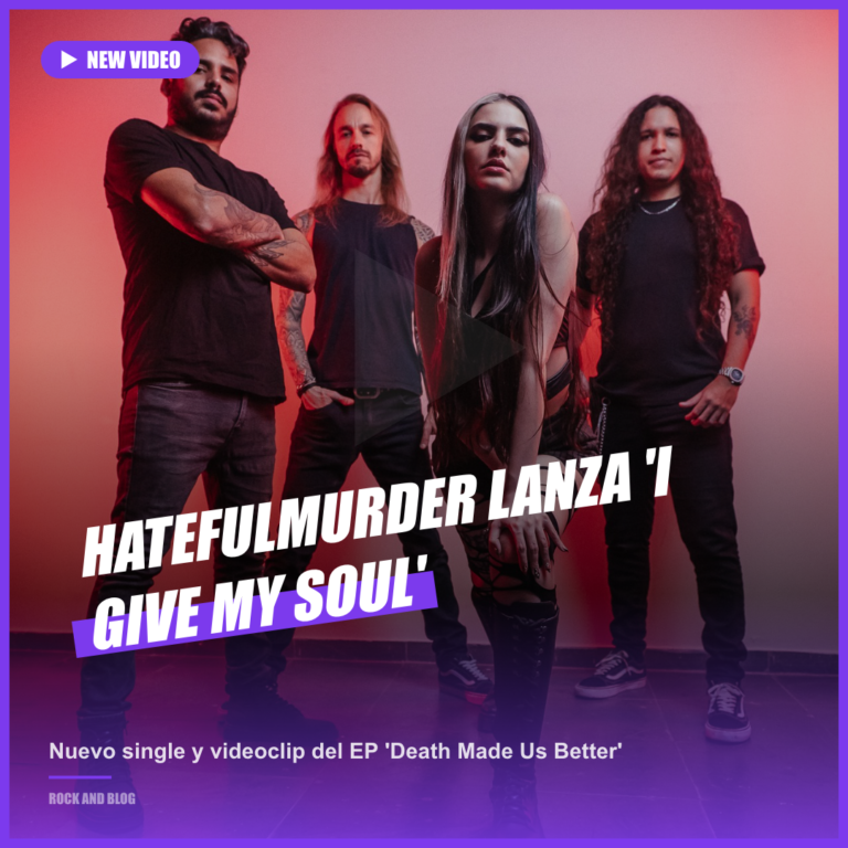 Hatefulmurder lanza ‘I Give My Soul’ y anuncia gira