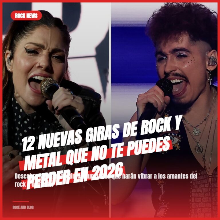 12 Nuevas Giras de Rock y Metal Que No Te Puedes Perder en 2026