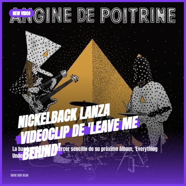 Nickelback lanza videoclip de ‘Leave Me Behind’