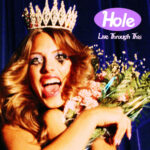 Portada de Live Through This Re-Release de Hole