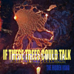 Portada de The Hidden Hand de If These Trees Could Talk