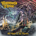 Portada de My Body to the Worms de Mammon's Throne