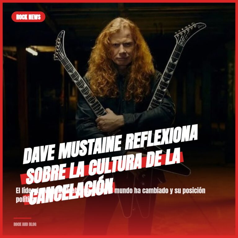 Dave Mustaine Reflexiona sobre la Cultura de la Cancelación