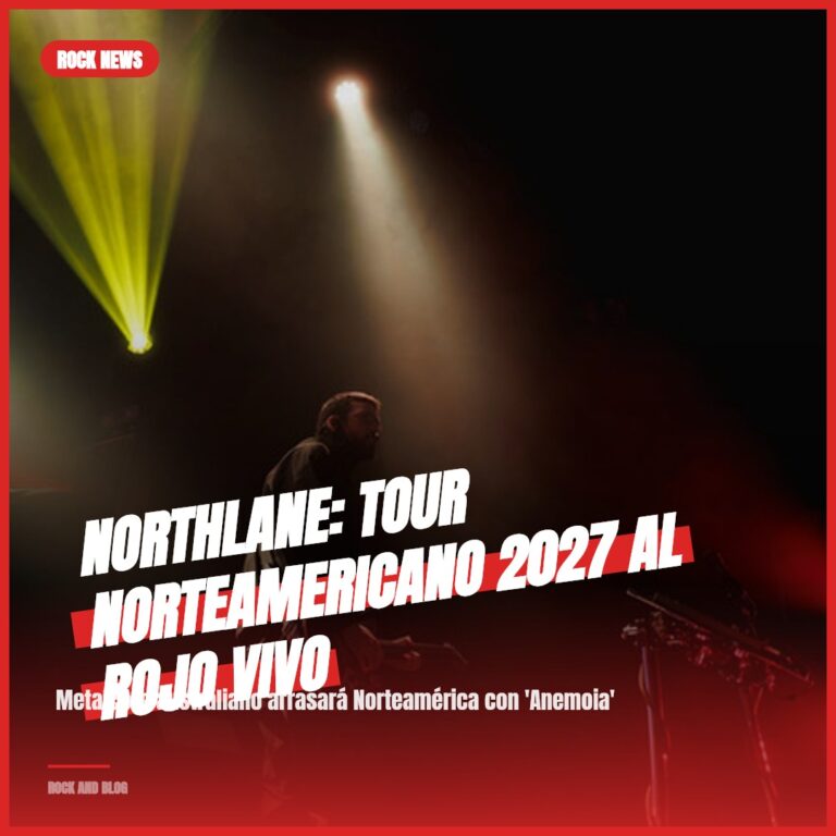 Northlane: Tour Norteamericano 2027 al rojo vivo
