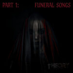 Portada de Part 1: Funeral Songs EP de Theory Of A Deadman