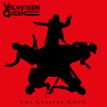 Portada de The Greater Good de Velveteen Queen