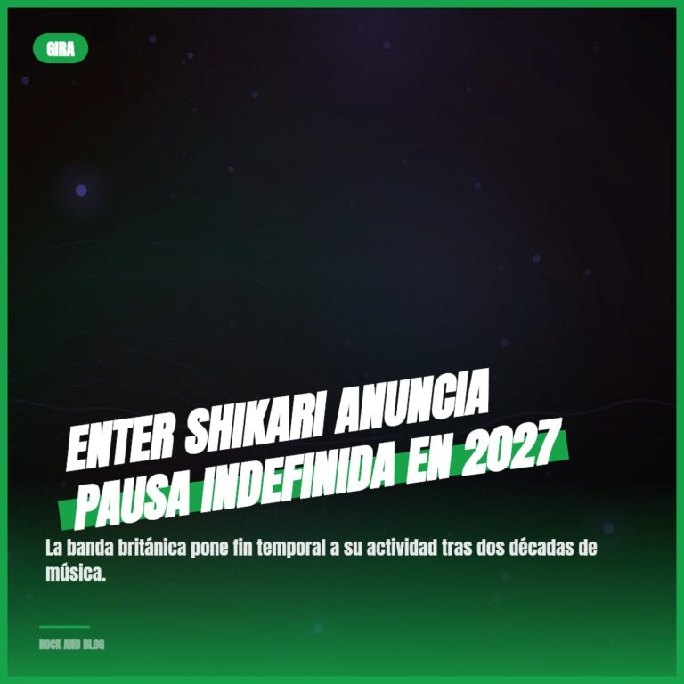 Enter Shikari anuncia pausa indefinida en 2027