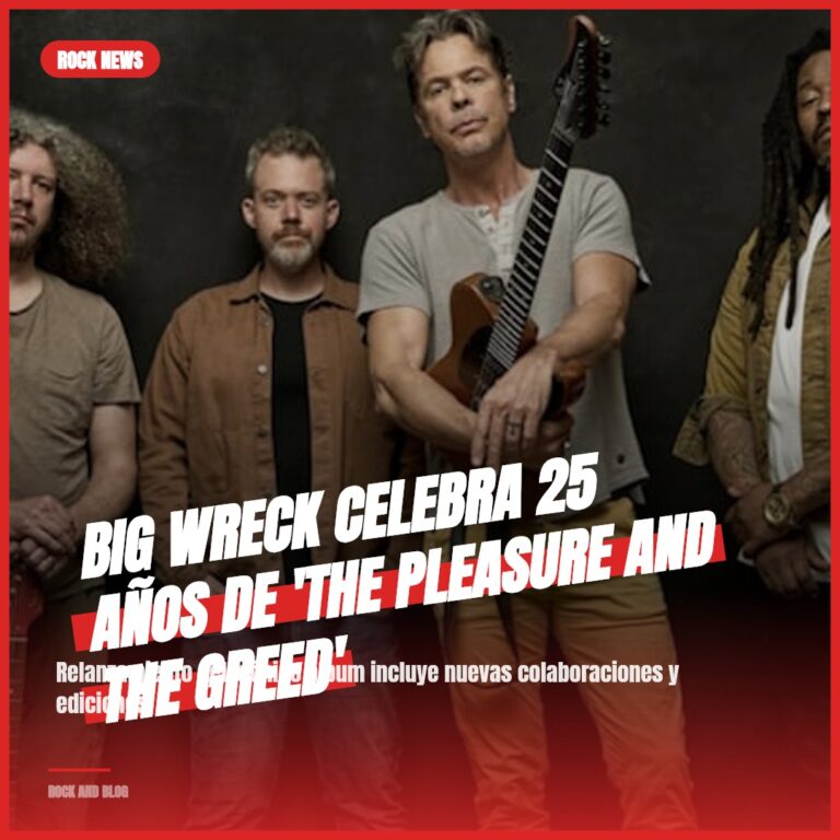 Big Wreck Celebra 25 Años de ‘The Pleasure And The Greed’