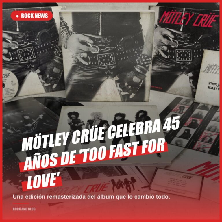Mötley Crüe celebra 45 años de ‘Too Fast For Love’