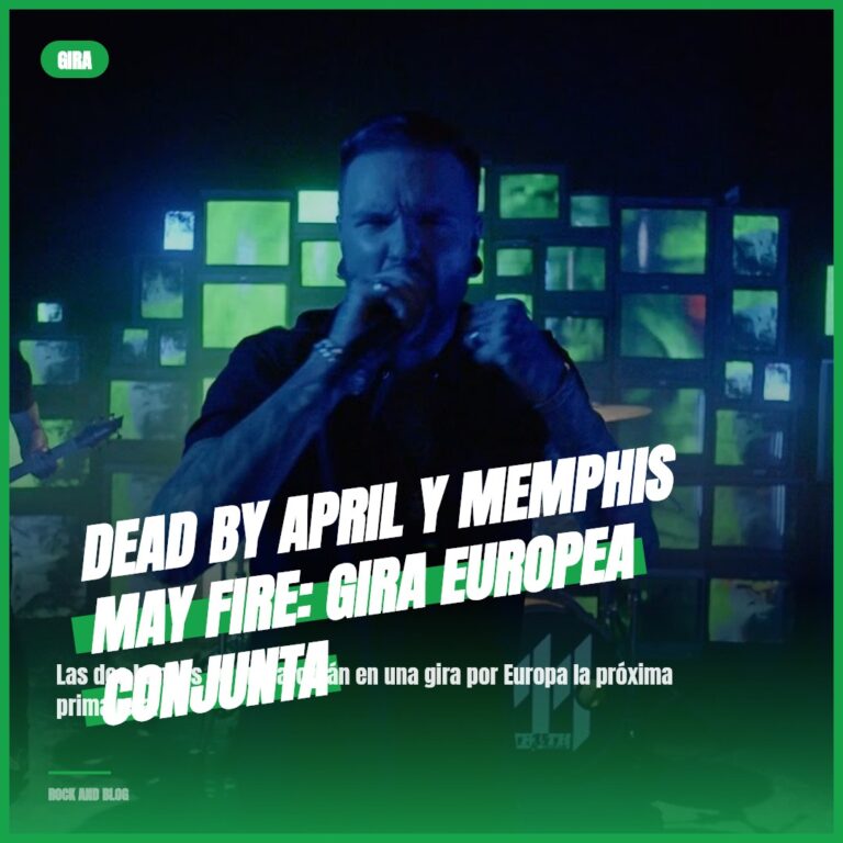 Dead By April y Memphis May Fire: Gira Europea Conjunta