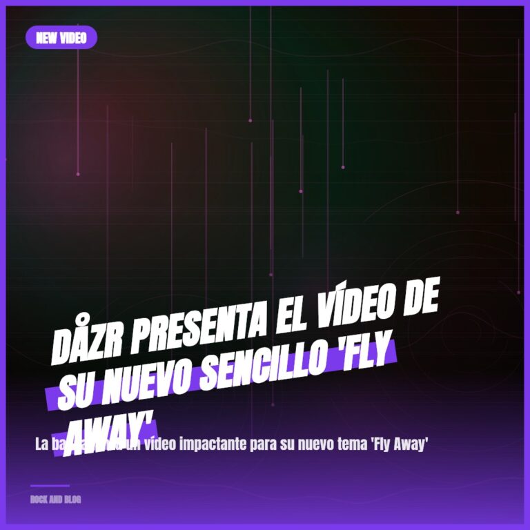 DÅZR presenta el vídeo de su nuevo sencillo ‘Fly Away’