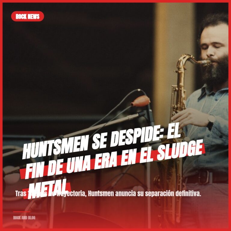 Huntsmen se despide: el fin de una era en el sludge metal