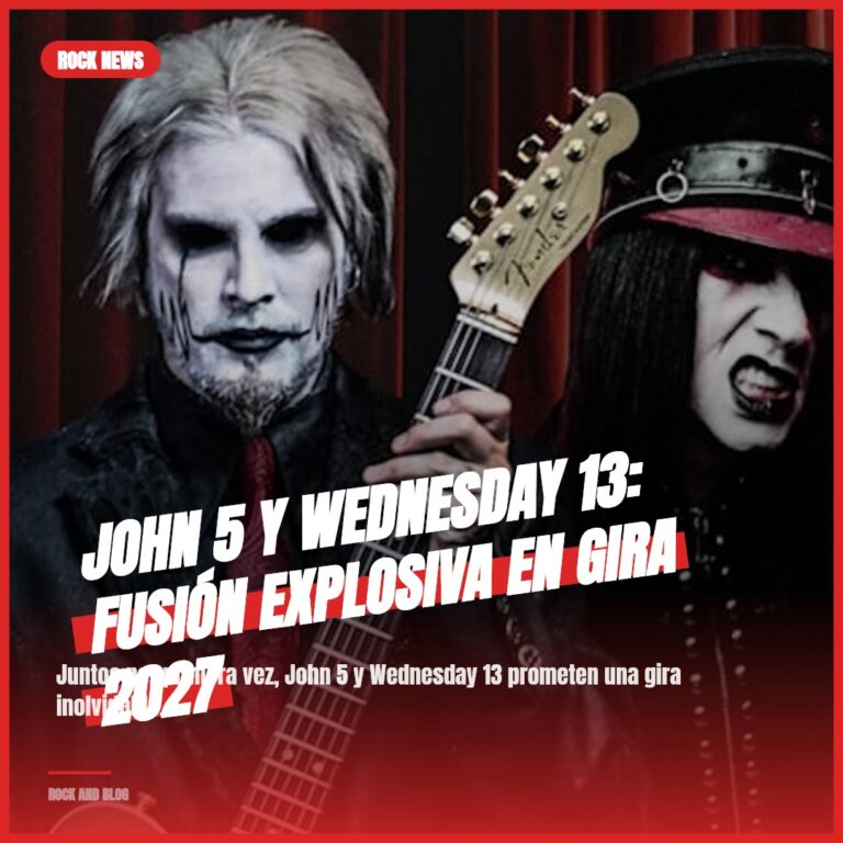 John 5 y Wednesday 13: Fusión Explosiva en Gira 2027