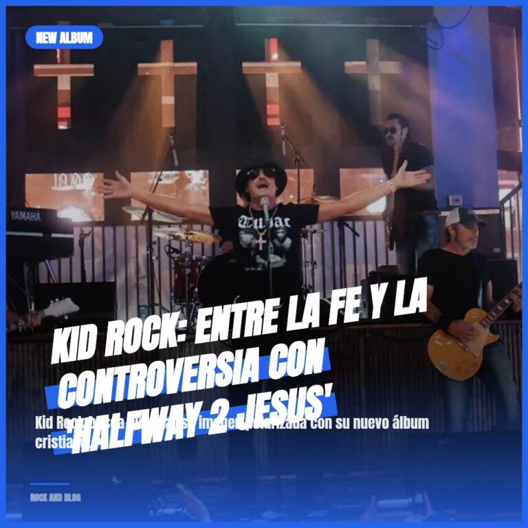 Kid Rock: Entre la Fe y la Controversia con ‘Halfway 2 Jesus’