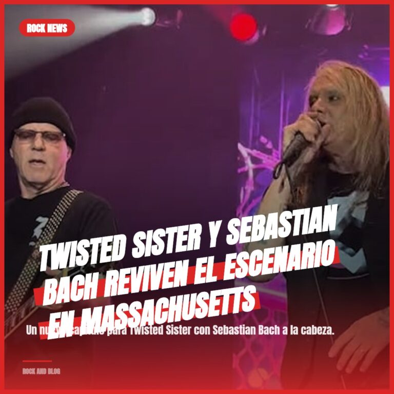 Twisted Sister y Sebastian Bach Reviven el Escenario en Massachusetts
