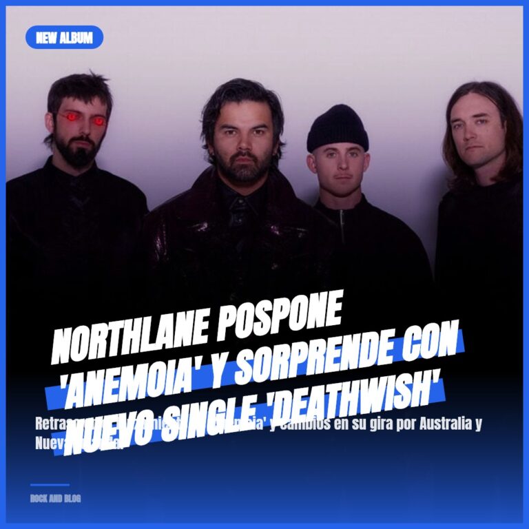 Northlane Pospone ‘Anemoia’ y Sorprende con Nuevo Single ‘Deathwish’
