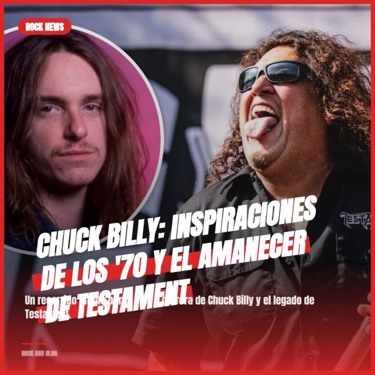 Chuck Billy: Inspiraciones de los ’70 y el Amanecer de Testament